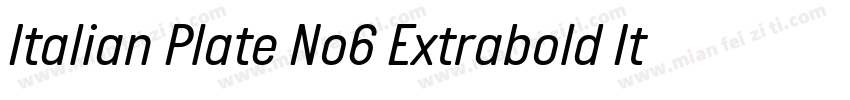 Italian Plate No6 Extrabold Italic字体转换